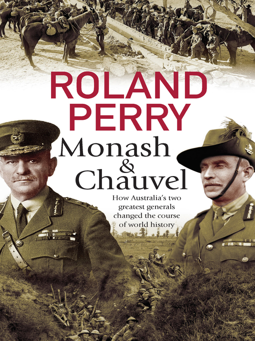Title details for Monash and Chauvel by Roland Perry - Available